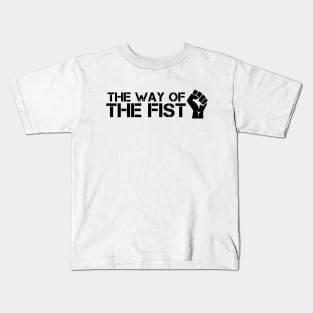 The Way Of The Fist Kids T-Shirt